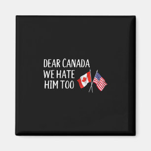 Imán Querida Canadá También Lo Odiamos Anti Trump Diver