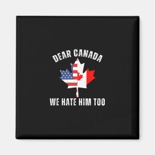 Imán Querida Canadá También Lo Odiamos Pro Política Can