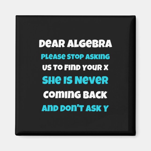 Imán Querida escuela sarcástica de Algebra Fun diciendo (Frente)