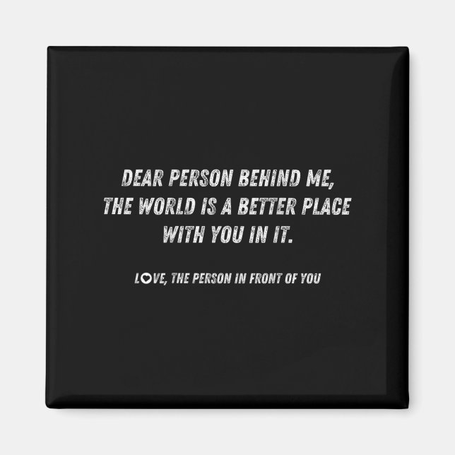 Imán Querida Persona Detrás De Mí El Mundo Es Un Lugar  (Frente)