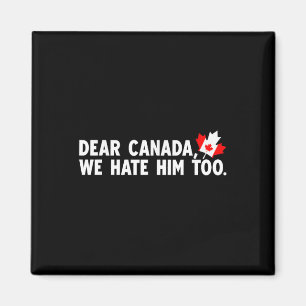 Imán Querido Canadá, lo odiamos como protesta política