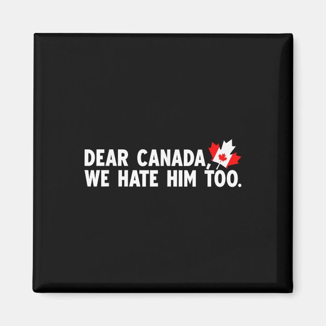 Imán Querido Canadá, lo odiamos como protesta política (Frente)