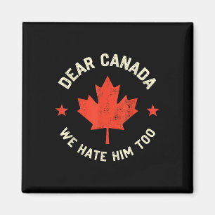 Imán Querido Canadá, nosotros también lo odiamos