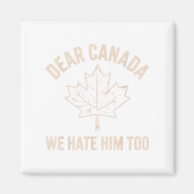 Imán Querido Canadá, nosotros también lo odiamos _7 (Frente)