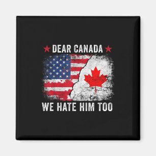 Imán Querido Canadá, también lo odiamos - Anti Donald T