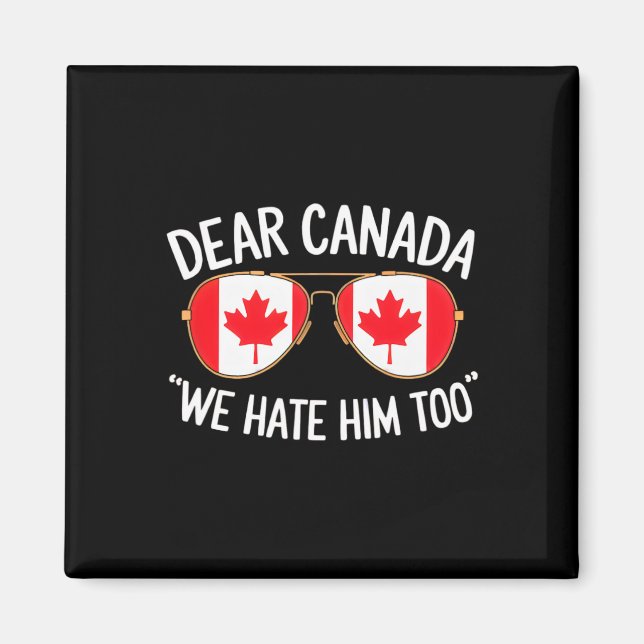 Imán Querido Canadá También Lo Odiamos Protesta Polític (Frente)