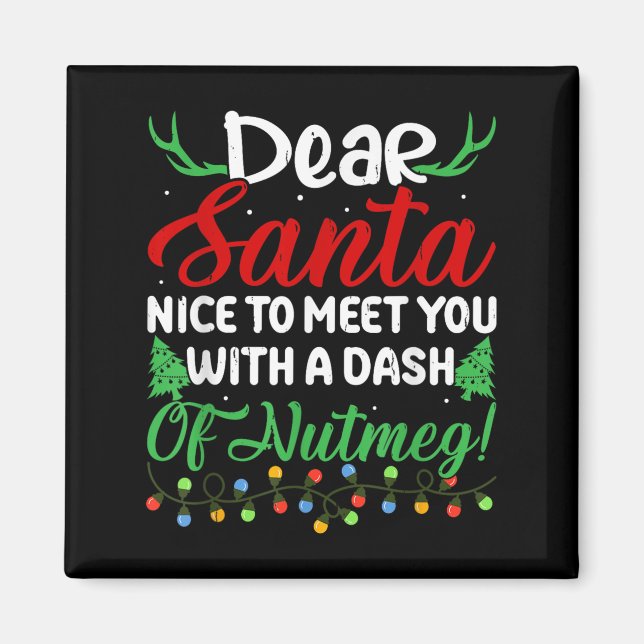 Imán ¡Querido Papá Noel Se Encuentra Con Usted Un Dash  (Frente)
