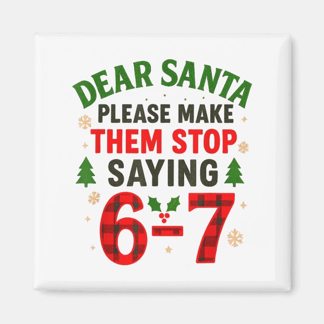 Imán Querido Santa 67 Divertida Navidad Six Seven 6-7 H (Frente)