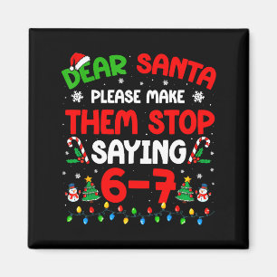 Imán Querido Santa 67 Meme Divertido Navidad Seis Siete