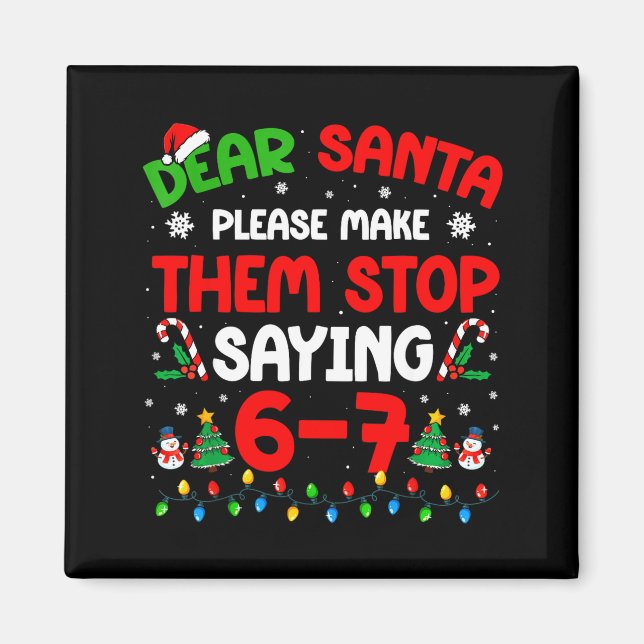 Imán Querido Santa 67 Meme Divertido Navidad Seis Siete (Frente)