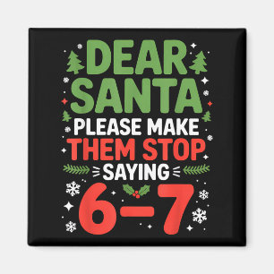 Imán Querido Santa 6-7 Divertido 67 Meme Navidad Seis S
