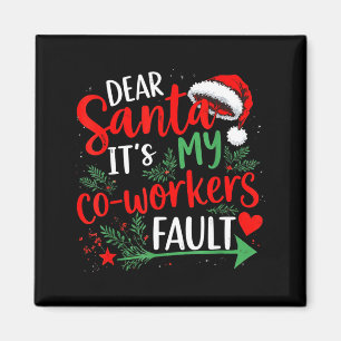 Imán Querido Santa Es Culpa de Mi Compañero de Trabajo