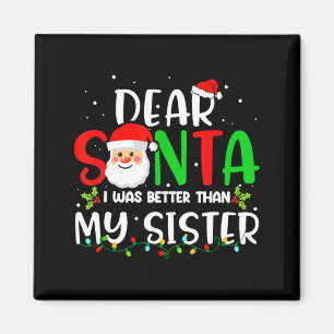 Imán Querido Santa Fui Mejor Que Mi Hermana