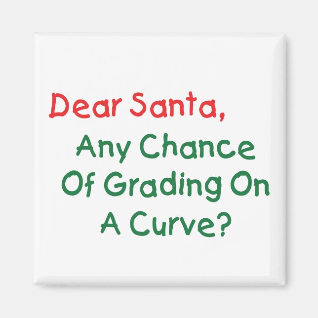 Imán ¿Querido Santa Grado En Una Curva? Carta navideña  (Frente)