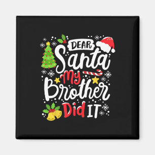 Imán Querido Santa Mi Hermano Lo Hizo Diversión Navidad
