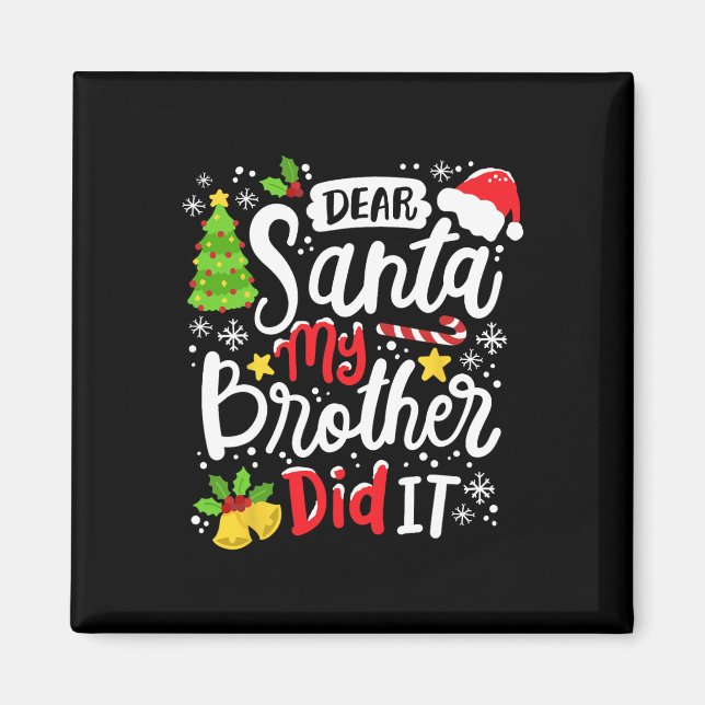 Imán Querido Santa Mi Hermano Lo Hizo Diversión Navidad (Frente)
