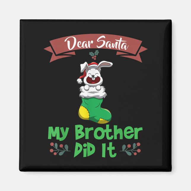 Imán Querido Santa Mi Hermano Lo Hizo Hermanos Navidad (Frente)