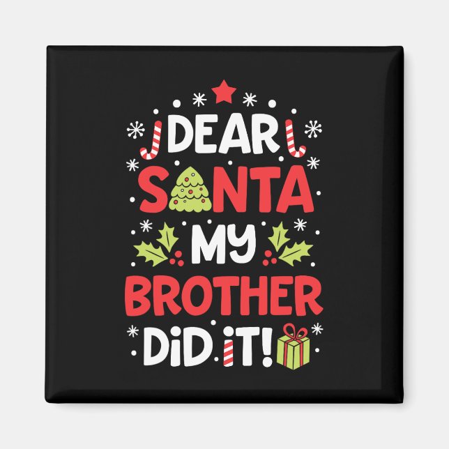 Imán Querido Santa, mi hermano se burló de los Navidade (Frente)