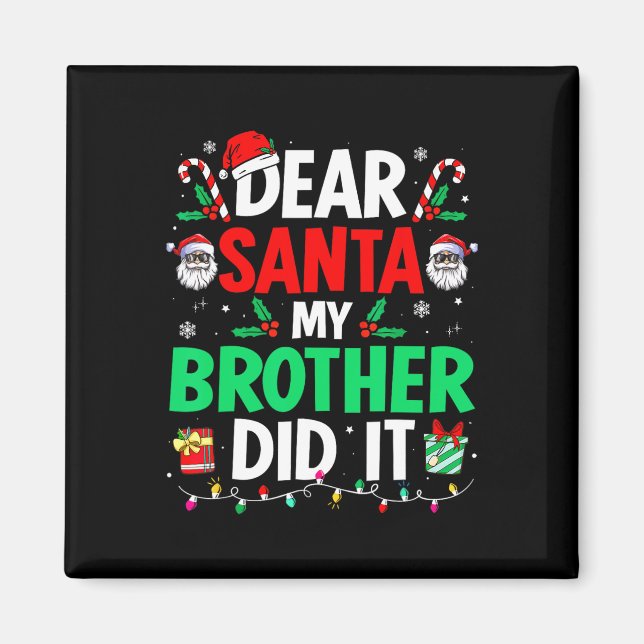 Imán Querido Santa Navidad Mi Hermano Lo Hizo  (Frente)