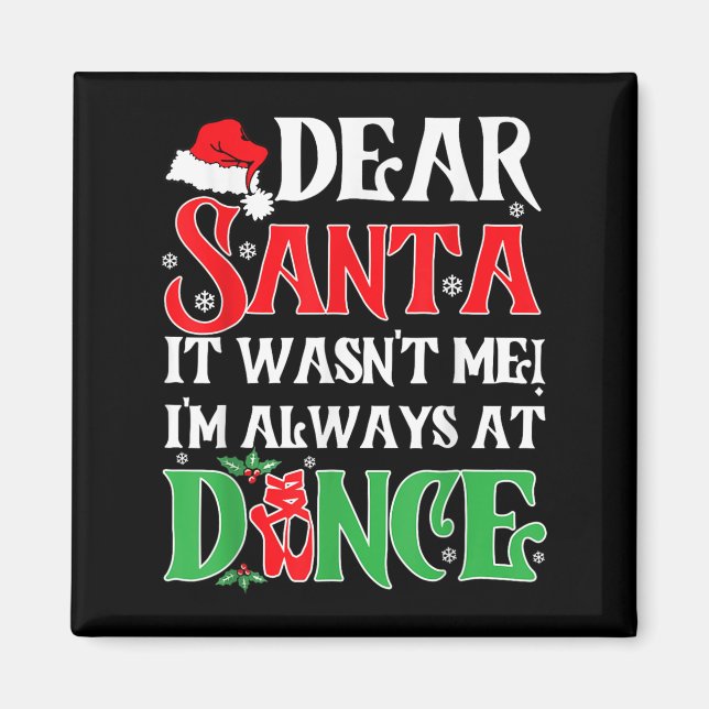 Imán Querido Santa No Fui Yo Siempre Estoy En Baile Nav (Frente)