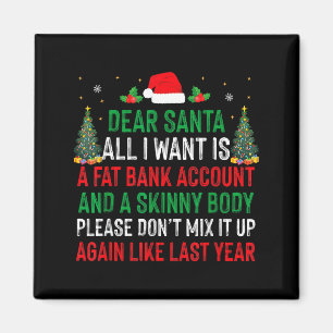 Imán Querido Santa Todo lo que Quiero Es Una Cuenta Ban