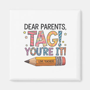Imán Queridos padres Tag You're It Amor Maestros Último