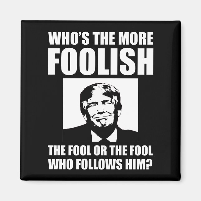 Imán ¿Quién es el más tonto anti-Trump? (Frente)