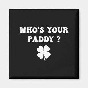 Imán ¿Quién es Paddy Shamrock divertido día de San Patr