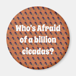 Imán ¿Quién le teme a un billón de cigarras?