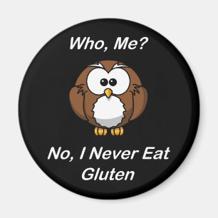 Imán ¿Quién, yo?  No, yo nunca como el gluten