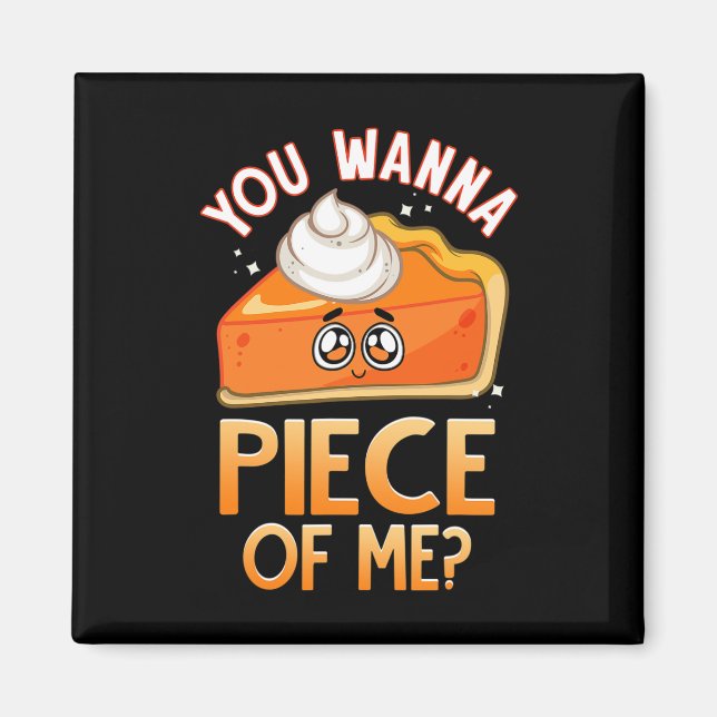 Imán Quieres Una Pieza De Mí Graciosa Caída Pun Pumpkin (Frente)