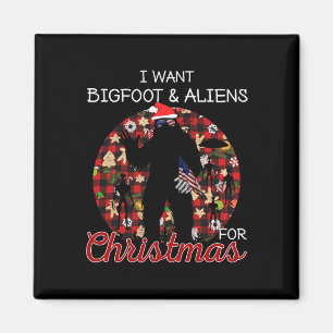 Imán Quiero A Bigfoot Y amp; Alienígenas para Navidades