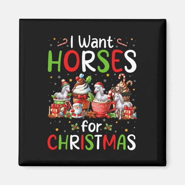 Imán Quiero Caballos Para Navidades Cafetería Granja De (Frente)