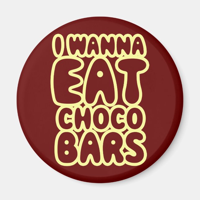 Imán Quiero Comer Barras De Choco (Frente)