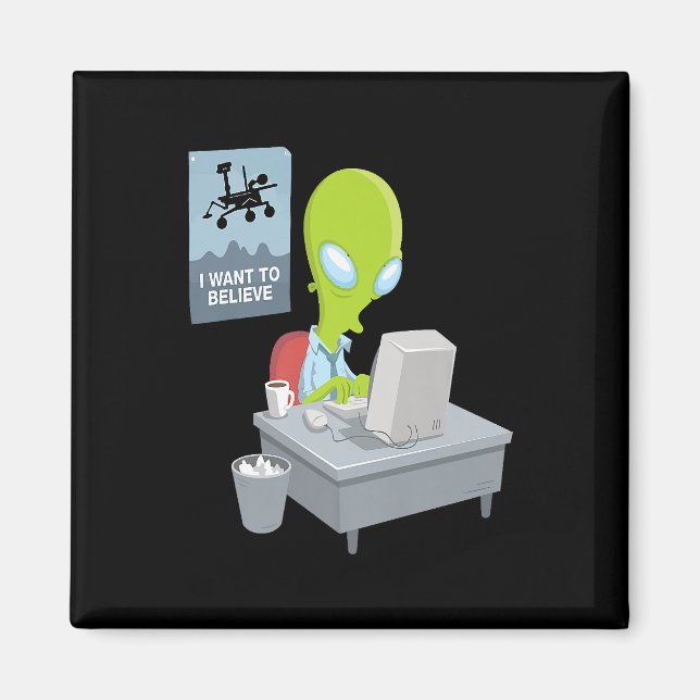 Imán Quiero creer en la versión alienígena de la gi div (Frente)