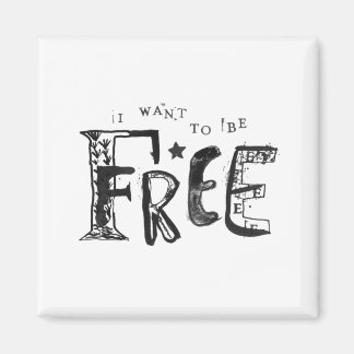 Imán Quiero ser libre