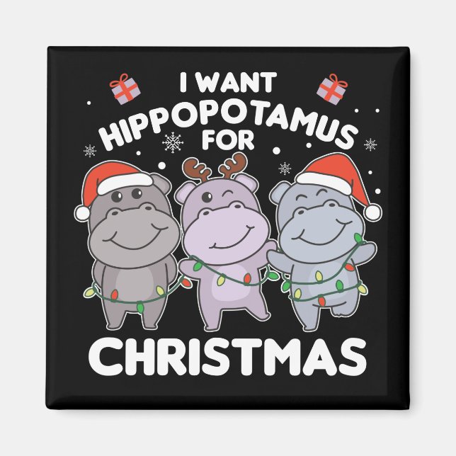 Imán Quiero Un Hipo Para Navidades Dulces Hippos Magnet (Frente)