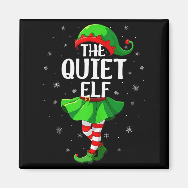 Imán Quiet Elf Christmas Girls Women Elf Squad Xmas Fam (Frente)