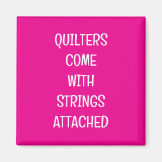 Imán Quilters come with strings