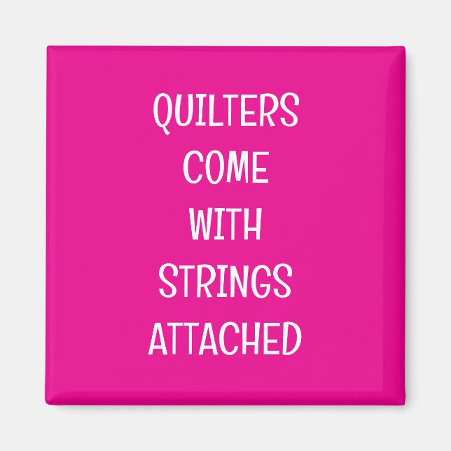 Imán Quilters come with strings (Frente)