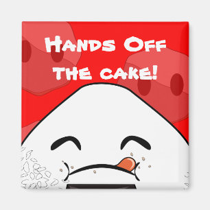 Imán ¡Quita las manos del pastel!