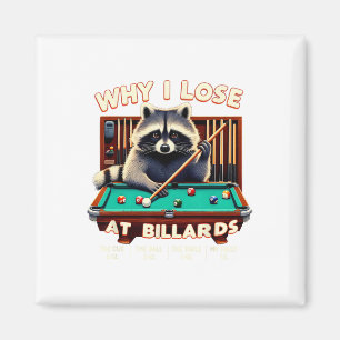 Imán Raccoon Gracioso Por Qué Pierdo En Billiards Playe
