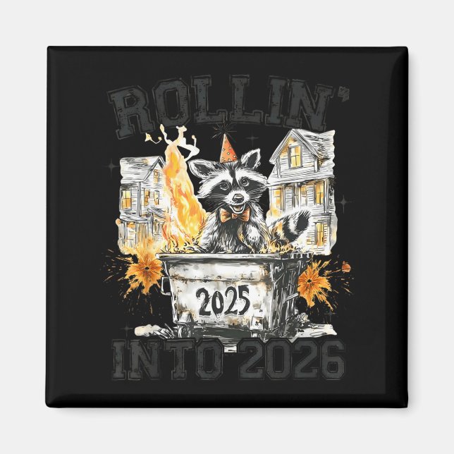 Imán Raccoon Rollin Into 2026 Funny Dumpster Fire 2025  (Frente)