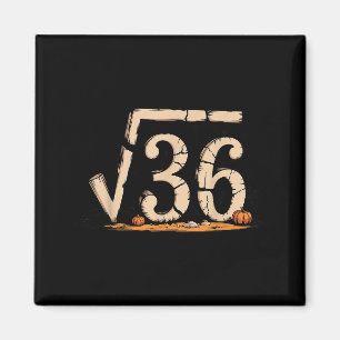 Imán Raíz Cuadrada 67 Meme 6 7 Gen Alfa Halloween Seis