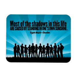 Imán Ralph Waldo Emerson cita Inspiradora "Sombras"