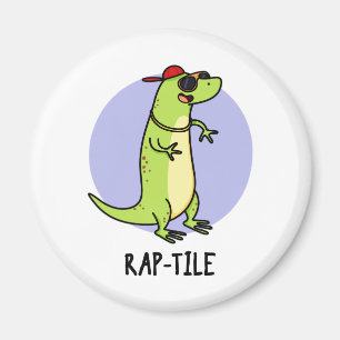 Imán Rap-tile Funny Reptile Lizard Pun