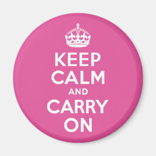 Imán Raspberry Pink Mantener la calma y continuar
