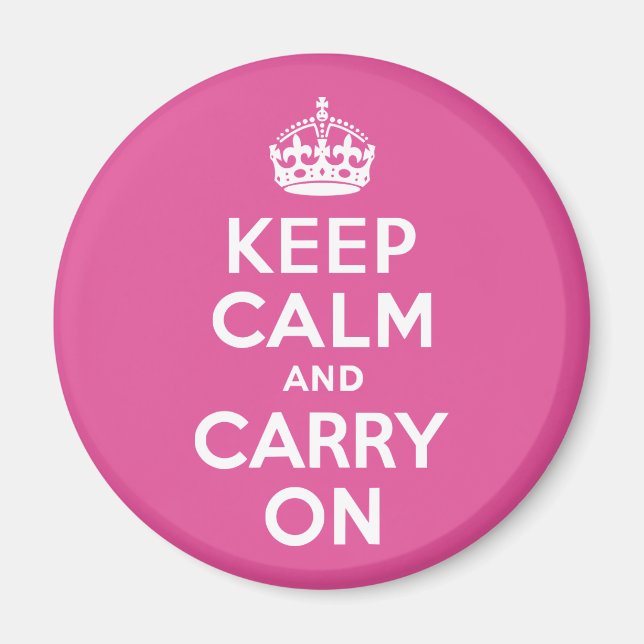 Imán Raspberry Pink Mantener la calma y continuar (Frente)