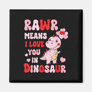 Imán Rawr Significa Que Te Amo En Los Valentines Del Co