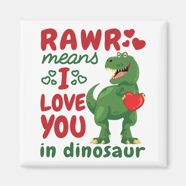 Imán Rawr Significa Te Amo En Dinosaurio (Frente)